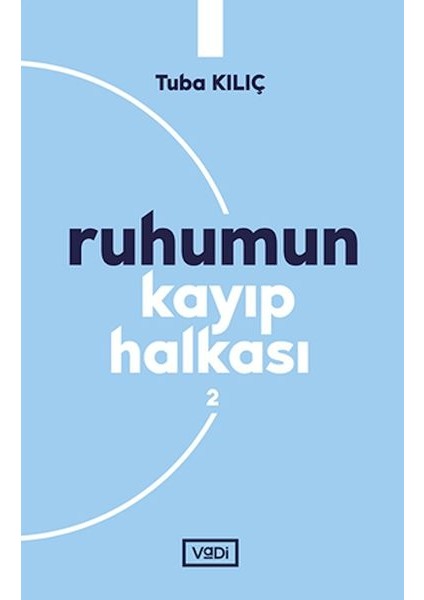 Ruhumun Kayıp Halkası - 2