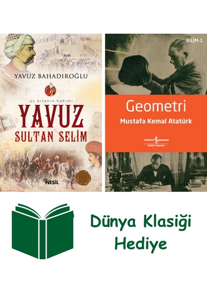 Yavuz Sultan Selim + Geometri + Dünya Klasiği Hediye