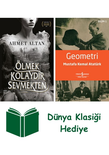 Ölmek Kolaydır Sevmekten + Geometri + Dünya Klasiği Hediye