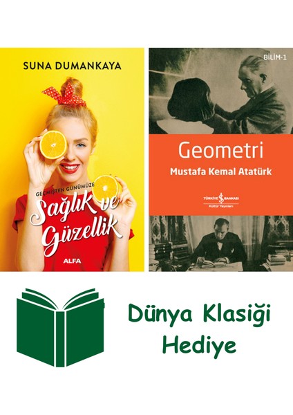 Geçmişten Günümüze Sağlık ve Güzellik + Geometri + Dünya Klasiği Hediye