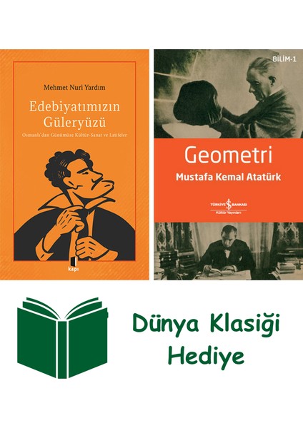 Edebiyatımızın Güleryüzü + Geometri + Dünya Klasiği Hediye