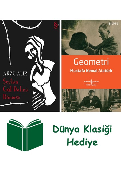 Şeytan Gül Dalına Dönerse + Geometri + Dünya Klasiği Hediye