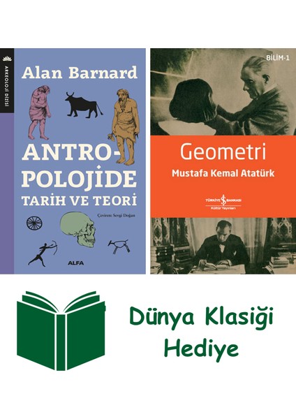 Antropolojide Tarih ve Teori + Geometri + Dünya Klasiği Hediye