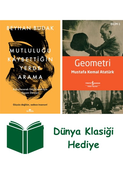 Mutluluğu Kaybettiğin Yerde Arama + Geometri + Dünya Klasiği Hediye