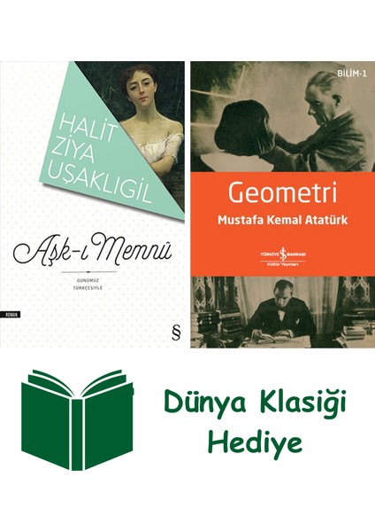 Aşk-I Memnu + Geometri + Dünya Klasiği Hediye