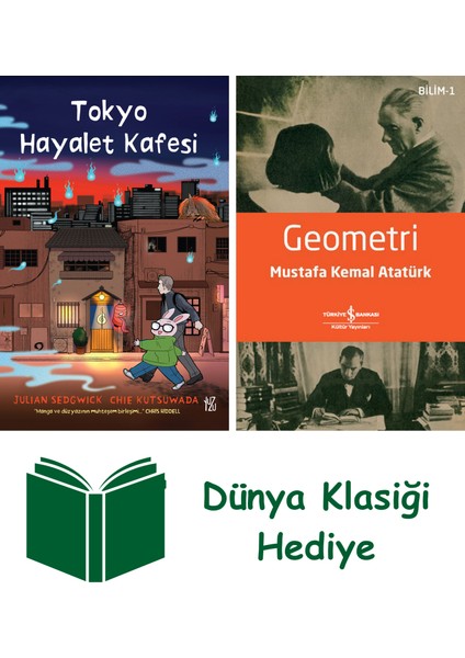 Tokyo Hayalet Kafesi + Geometri + Dünya Klasiği Hediye