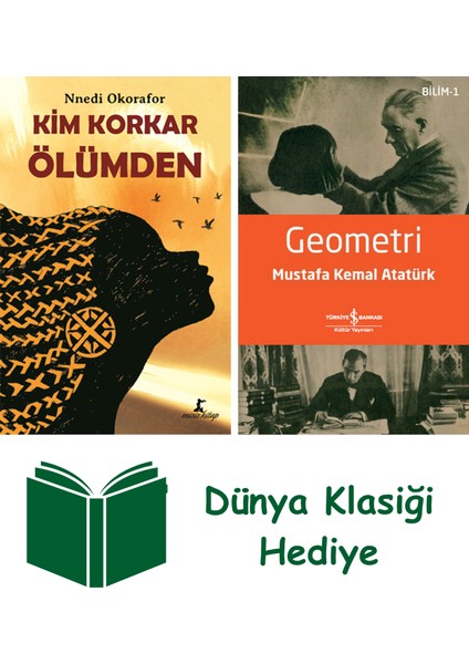 Kim Korkar Ölümden + Geometri + Dünya Klasiği Hediye