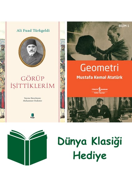 Görüp Işittiklerim + Geometri + Dünya Klasiği Hediye