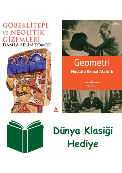 Göbeklitepe ve Neolitik Gizemleri + Geometri + Dünya Klasiği Hediye