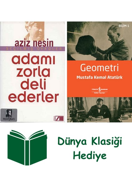 Adamı Zorla Deli Ederler + Geometri + Dünya Klasiği Hediye