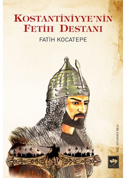 Kostantiniyye'nin Fetih Destanı