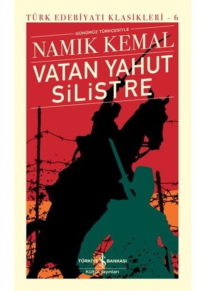 Vatan Yahut Silistre - Türk Edebiyatı Klasikleri (Şömizli)