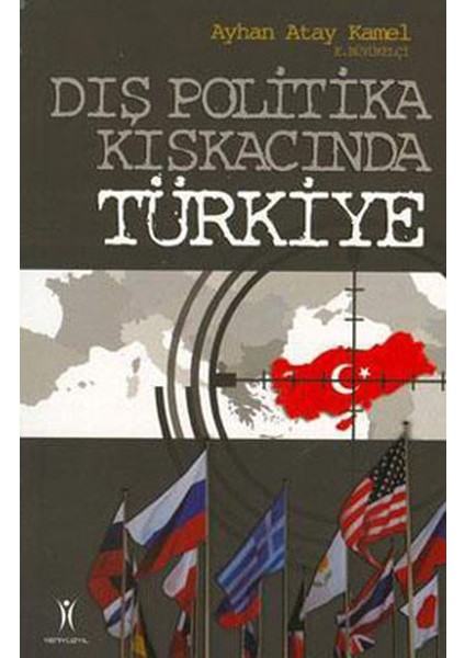 Dış Politika Kıskacında Türkiye