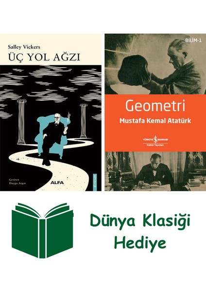 Üç Yol Ağzı + Geometri + Dünya Klasiği Hediye