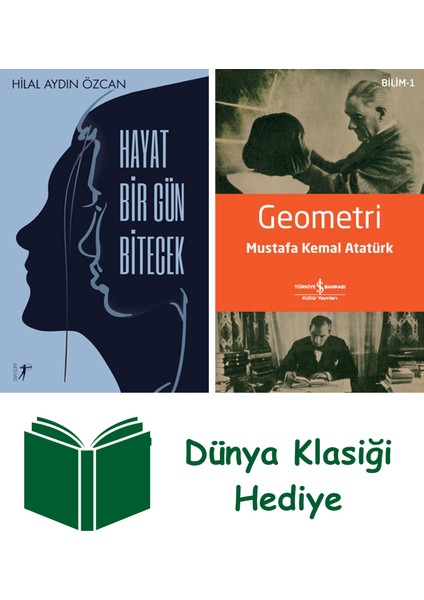 Hayat Bir Gün Bitecek + Geometri + Dünya Klasiği Hediye