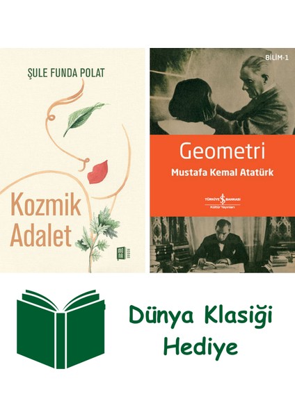 Kozmik Adalet + Geometri + Dünya Klasiği Hediye