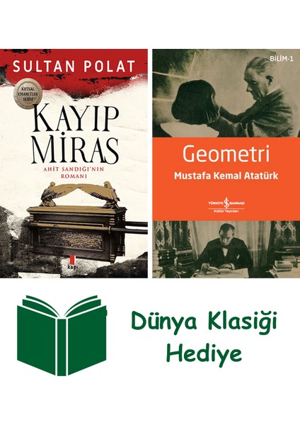 Kayıp Miras - Ahit Sandığı’nın Romanı + Geometri + Dünya Klasiği Hediye