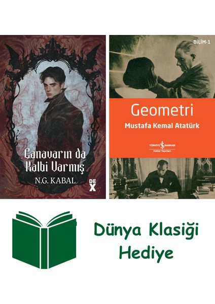 Canavarın Da Kalbi Varmış + Geometri + Dünya Klasiği Hediye