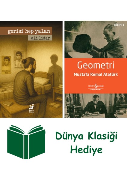 Gerisi Hep Yalan + Geometri + Dünya Klasiği Hediye