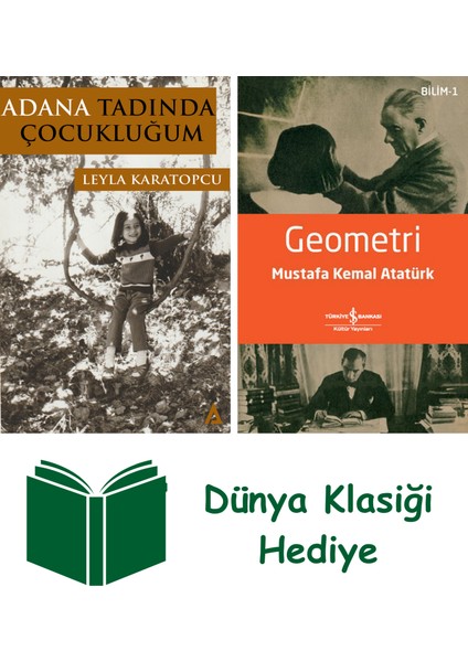 Adana Tadında Çocukluğum + Geometri + Dünya Klasiği Hediye