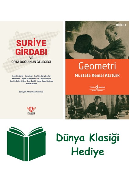 Suriye Girdabı ve Orta Doğu’nun Geleceği + Geometri + Dünya Klasiği Hediye
