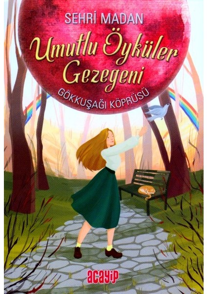 Umutlu Öyküler Gezegeni - Gökkuşağı Köprüsü