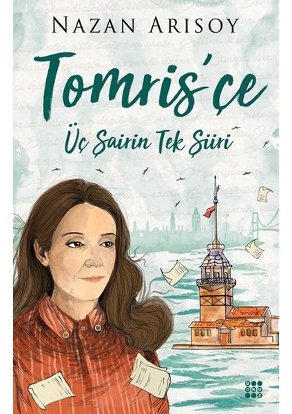 Tomris'çe - Üç Şaiirin Tek Şiiri
