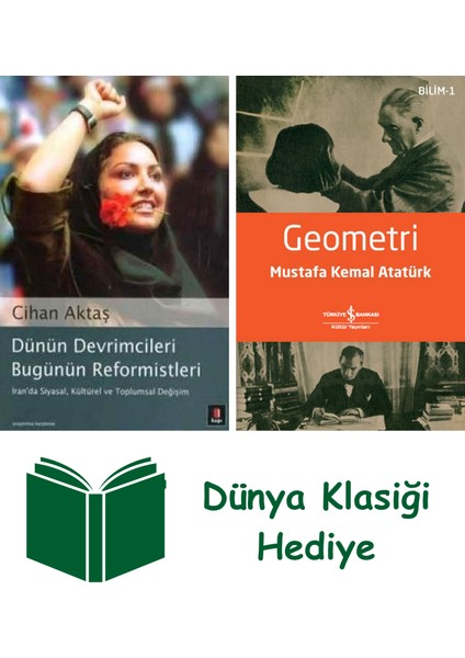 Dünün Devrimcileri Bugünün Reformistleri + Geometri + Dünya Klasiği Hediye