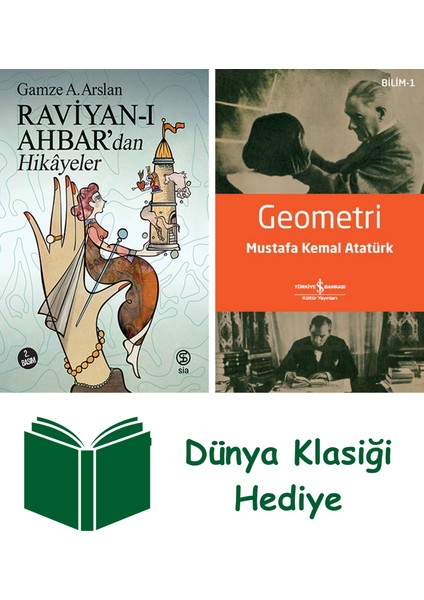 Raviyan-I Ahbar’dan Hikayeler + Geometri + Dünya Klasiği Hediye