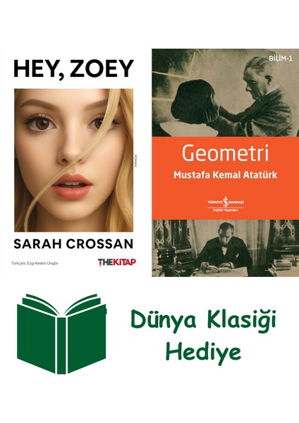 Hey, Zoey ! + Geometri + Dünya Klasiği Hediye