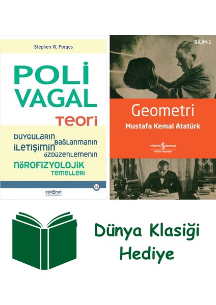 Polivagal Teori- Duyguların, Bağlanmanın, Iletişimin, Özdüzenlemenin Nörofizyolojik Temelleri + Geometri + Dünya Klasiği Hediye