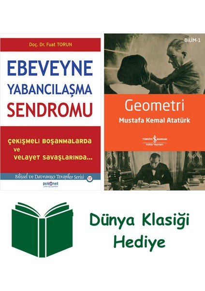 Ebeveyne Yabancılaşma Sendromu + Geometri + Dünya Klasiği Hediye