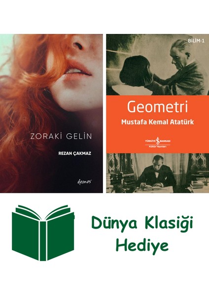 Zoraki Gelin + Geometri + Dünya Klasiği Hediye