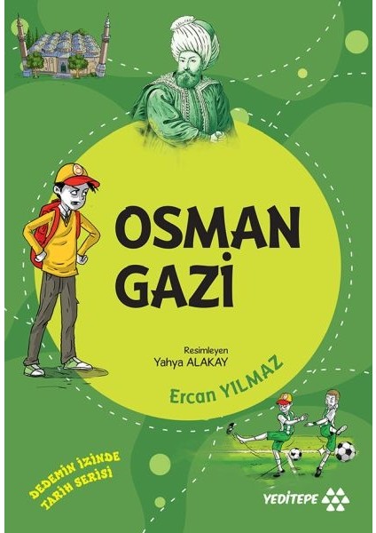 Dedemin Izinde Tarih Serisi - Osman Gazi