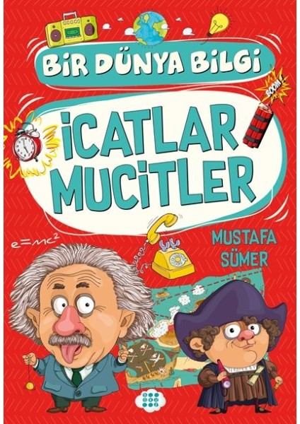 Icatlar Mucitler - Bir Dünya Bilgi