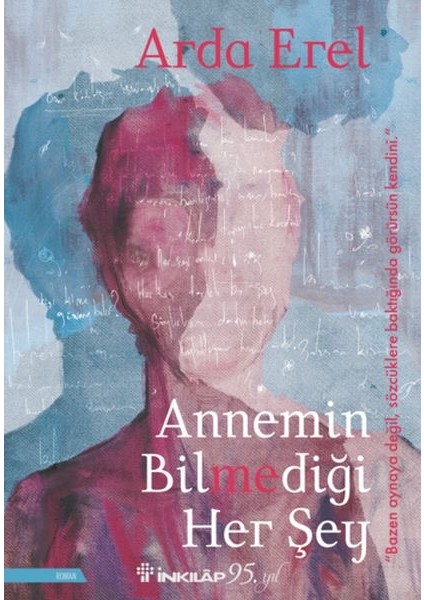 Annemin Bilmediği Her Şey