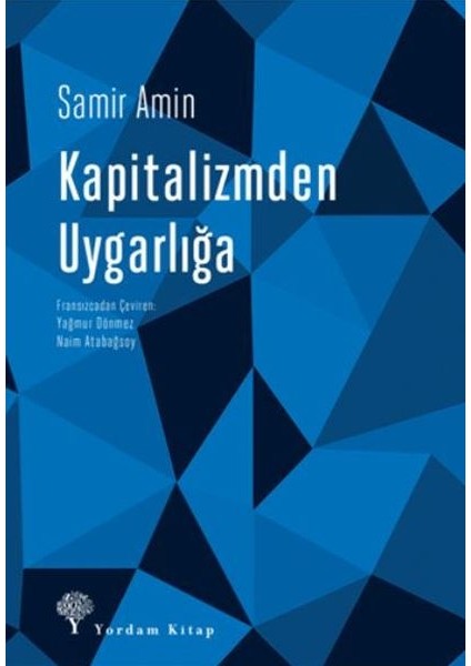 Kapitalizmden Uygarlığa Sosyalist Perspektifin Yeniden Inşası