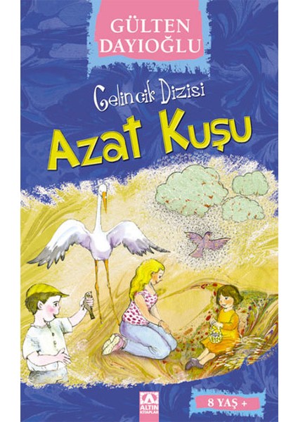 Gelincik Dizisi - Azat Kuşu