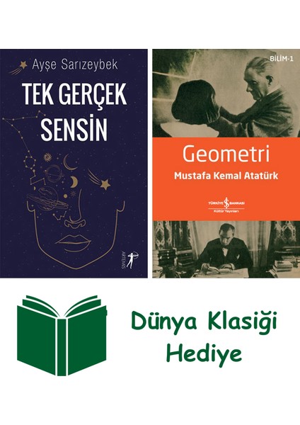 Tek Gerçek Sensin + Geometri + Dünya Klasiği Hediye
