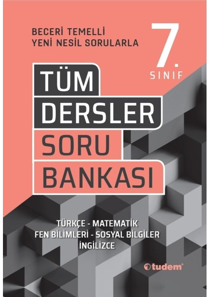 Tudem Yayınları 7. Sınıf Tüm Dersler Beceri Temelli Soru Bankası modelleri