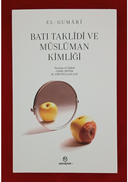 Batı Taklidi ve Müslüman Kimliği