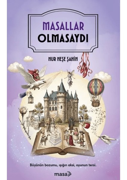 Masallar Olmasaydı