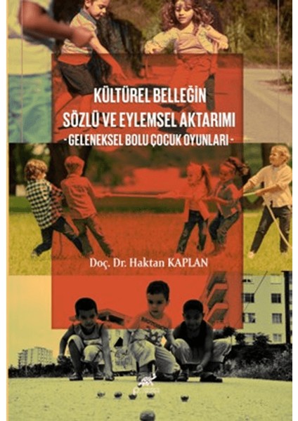 Kültürel Belleğin Sözlü ve Eylemsel Aktarımı