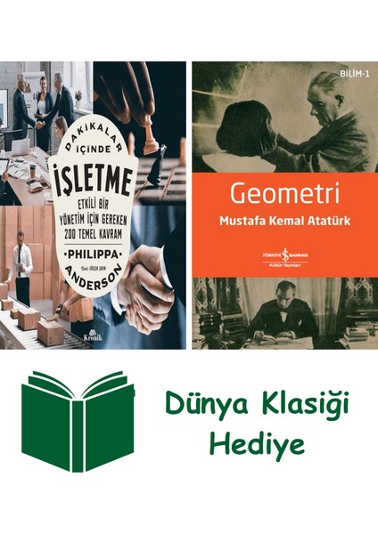 Dakikalar Içinde Işletme - Etkili Bir Yönetim Için Gereken 200 Temel Kavram + Geometri + Dünya Klasiği Hediye