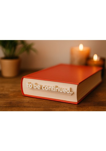 Modern Tasarım “to Be Continued” 3D Kitap Ayracı fiyatları