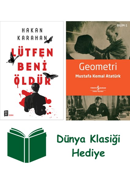 Lütfen Beni Öldür + Geometri + Dünya Klasiği Hediye