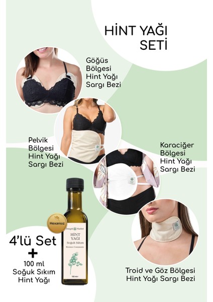 Hint Yağı Sargısı 4'lü Set: Karaciğer, Pelvik, Tiroid ve Göğüs Sargı BEZİ+100 ml Hexansız Hint Yağı