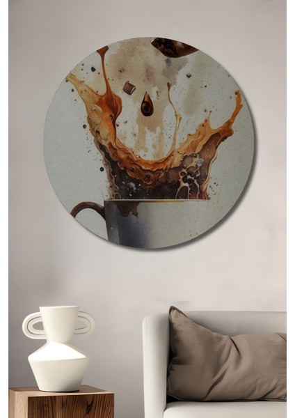 Kahve Fışkıran Anlar Ahşap Dekoratif Tablo Yuvarlak Tablo
