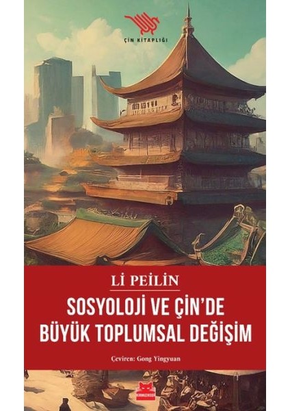 Sosyoloji ve Çin’de Büyük Toplumsal Değişim