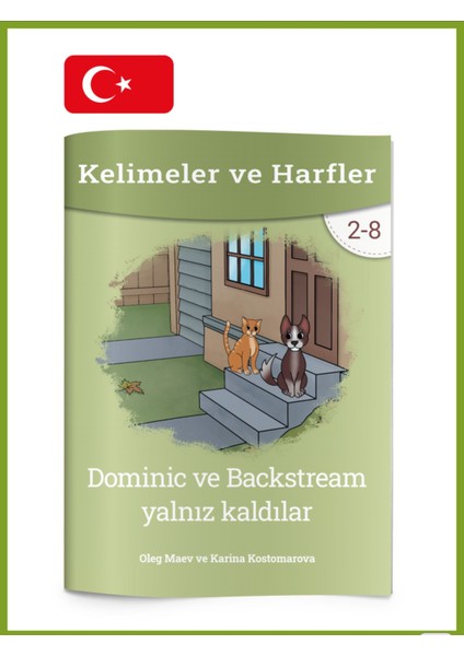 Dominic ve Backstream Yalnız Kaldılar modelleri